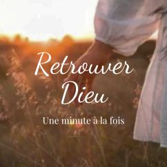 Retrouver Dieu