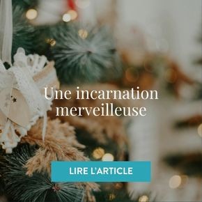 Une incarnation merveilleuse