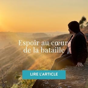 Espoir au cœur de la bataille