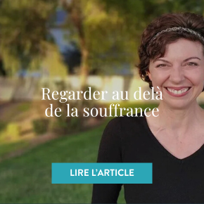 Regarder au-delà de la souffrance